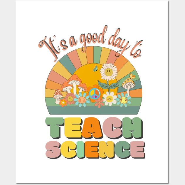 It's A Good Day To Teach Science, Science Teacher Retro Sunset Wall Art by JustBeSatisfied